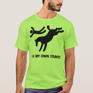 Ik doe mijn eigen Stunts™ Horse: humoristisch afbe T-shirt