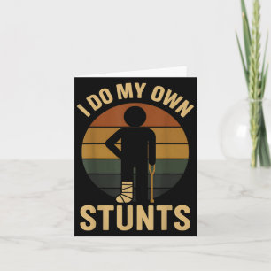 Ik Doe Mijn Eigen Stunts Jongens Gebroken Been Bet Kaart