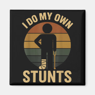 Ik Doe Mijn Eigen Stunts Jongens Gebroken Been Her Magneet