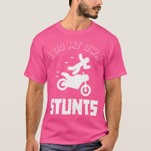 Ik Doe Mijn Eigen Stunts Ongeval Gebroken Blessure T-shirt