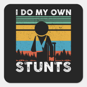 Ik doe mijn eigen stunts sport ongeluk vierkante sticker