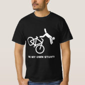 Ik doe mijn eigen stunts t-shirt (Voorkant)