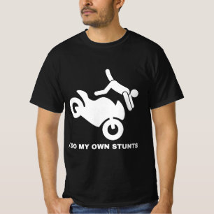 Ik doe mijn eigen stunts t-shirt