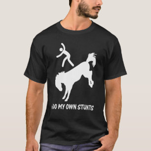 Ik doe mijn eigen Stunts Wilde Paarden Onafhankeli T-shirt