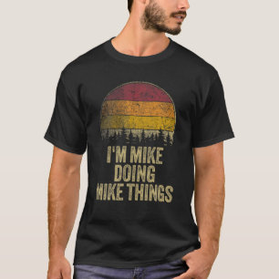 IK DOE MIKE MIKE DINGEN Funny Retro Humor Name T-shirt