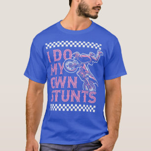 Ik doe m'n eigen stuntmotor... t-shirt
