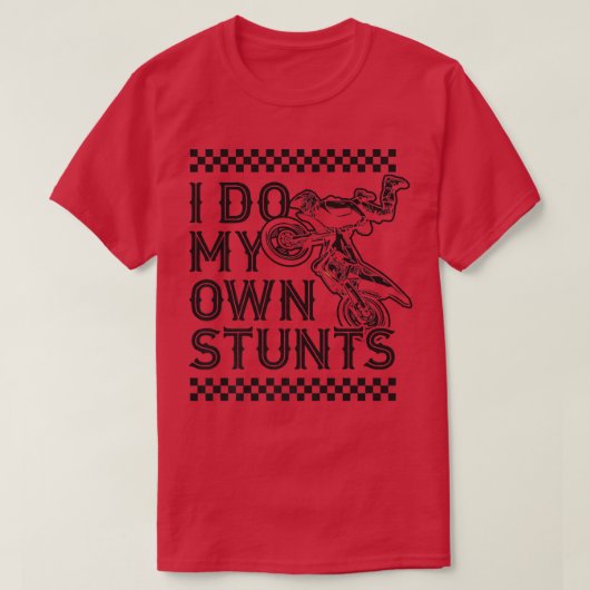 Ik doe m'n eigen stuntmotor... t-shirt (Design voorkant)