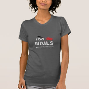 Ik doe nagels (Nail Technicier) T-shirt