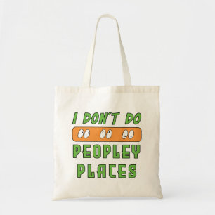 Ik doe niet aan drukke plekken tote bag
