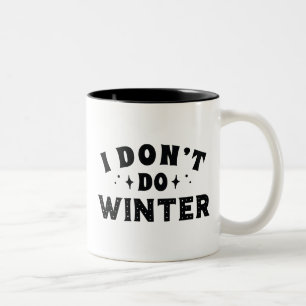Ik Doe Niet Aan Winter Tweekleurige Koffiemok