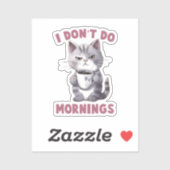 Ik doe 's ochtends niet - grijze kat met koffie sticker (Vel)