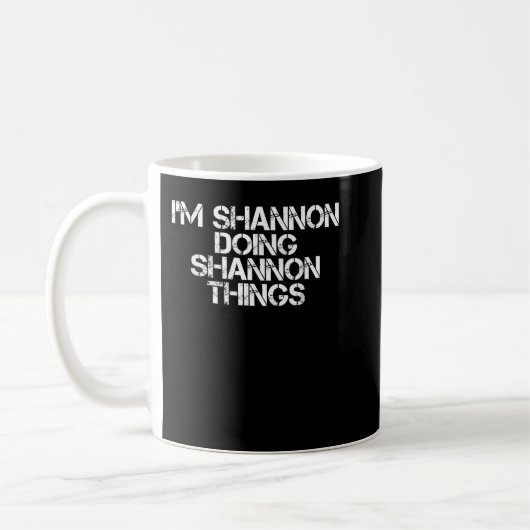 IK DOE SHANNON SHANNON DINGEN Funny Birthday Gi Koffiemok (Links)