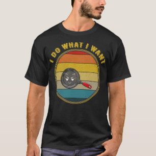 Ik doe wat ik wil dat duivelse gezicht frituurpan t-shirt