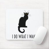 Ik doe wat ik wil dat grappige kat-karatui Noir Muismat (Met muis)