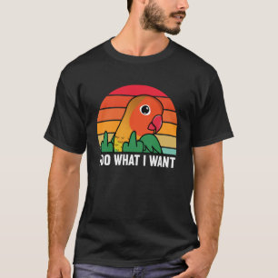 Ik doe wat ik wil dat Parrot ik Fischers Lovebird T-shirt