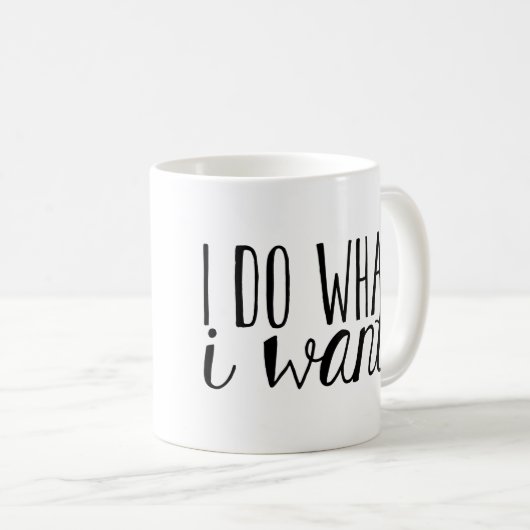 Ik doe wat ik wil dat Typografie Mok (Voorkant rechts)