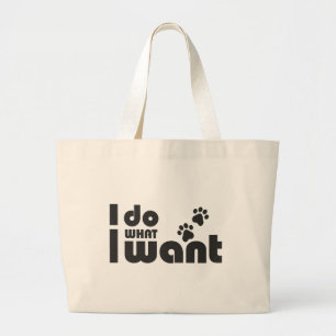 Ik doe wat ik wil, grappig Kattenhondje Grote Tote Bag