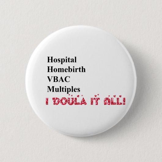Ik Doula. Ronde Button 5,7 Cm (Voorkant)