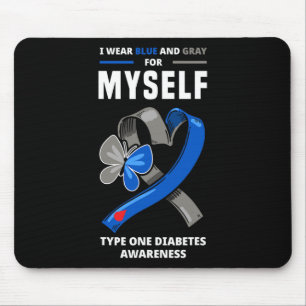 Ik Draag blauw en grijs voor mezelf Type 1 diabete Muismat