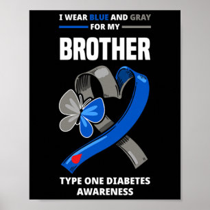 Ik Draag blauw en grijs voor mijn broer type 1 Dia Poster