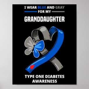 Ik Draag blauw en grijs voor mijn kleindochter Typ Poster