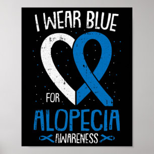 Ik Draag blauw voor Alopecia Awareness Areata Bald Poster