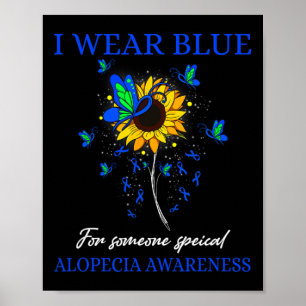 Ik Draag Blauw voor Alopecia Awareness Sunflower Poster