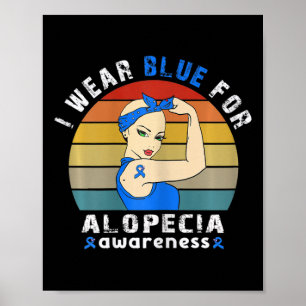 Ik draag blauw voor alopecia bewustzijn poster