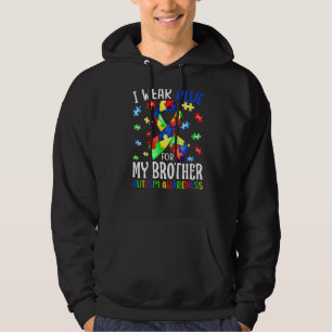 Ik Draag blauw voor mijn broeder autisme-bewustmak Hoodie