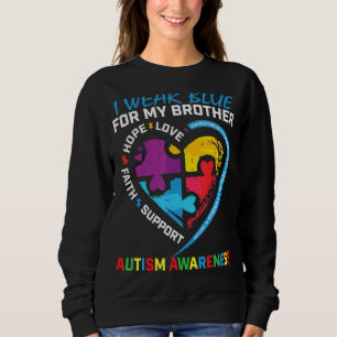 Ik Draag blauw voor mijn broederautisme-bewustzijn Trui