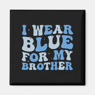Ik Draag blauw voor mijn broer Autism Awareness Si Magneet