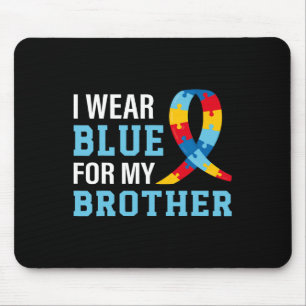 Ik Draag blauw voor mijn broer Autism Awareness Si Muismat