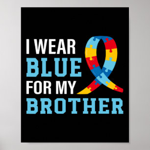 Ik Draag blauw voor mijn broer Autism Awareness Si Poster