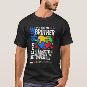 Ik draag blauw voor mijn broer Autisme bewustzijn T-shirt
