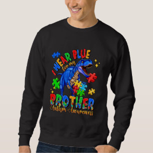 Ik Draag blauw voor mijn broer Autisme Bewustzijn Trui