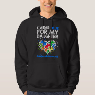 Ik draag blauw voor mijn dochter Autism Awareness Hoodie