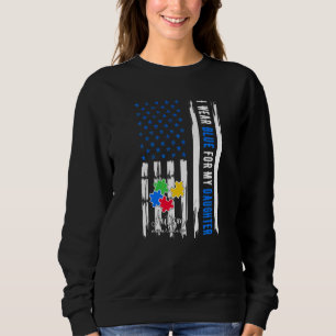 Ik Draag Blauw voor mijn dochter Autism Awareness  Trui