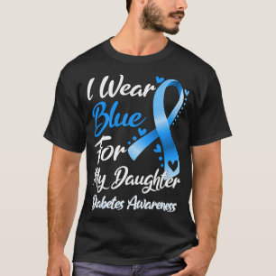 Ik Draag blauw voor mijn dochter Diabetes die zich T-shirt