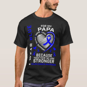 Ik Draag blauw voor mijn papa colon kanker bewustz T-shirt