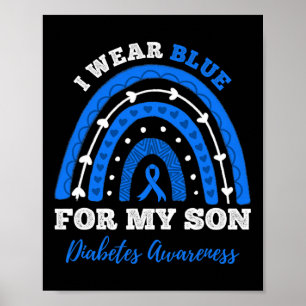 Ik Draag blauw voor mijn zoon T1D type 1 diabetes Poster
