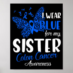 Ik draag blauw voor mijn zus om colonkanker onder  poster