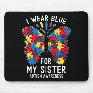 Ik Draag blauw voor mijn zuster Autism Awareness B Muismat