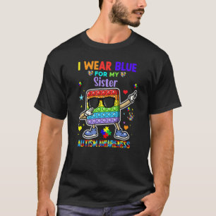 Ik Draag blauw voor mijn zuster Autism Bewustingsm T-shirt