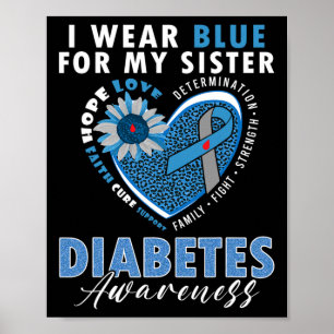 Ik Draag blauw voor mijn zuster type 1 diabetes aw Poster