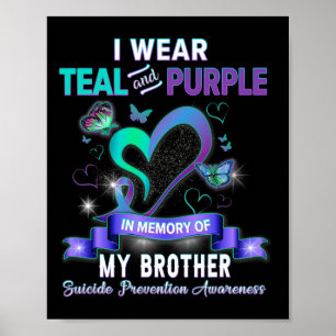 Ik Draag Blauwgroen en Paars voor mijn broer Suici Poster