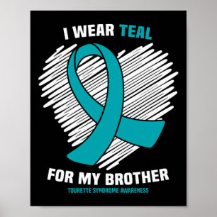 Ik Draag Blauwgroen voor mijn Broer Tourette Syndr Poster