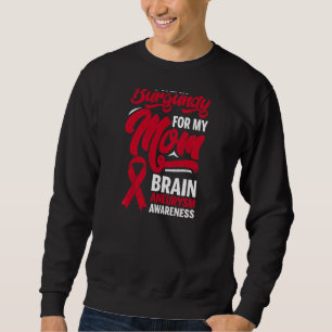 Ik Draag Bourgogne voor mam Brain Aneurysm Awarene Trui
