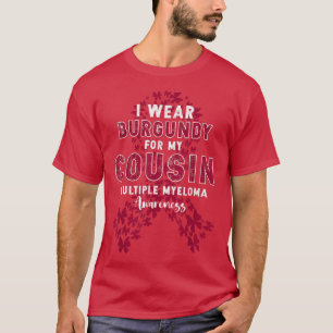 Ik Draag Bourgogne voor mijn neef multipel myeloom T-shirt