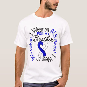 Ik Draag een ALS-lint voor mijn broer T-shirt