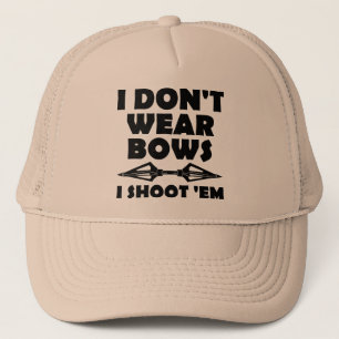 Ik draag geen strikken, ik schiet ze Grappige jach Trucker Pet